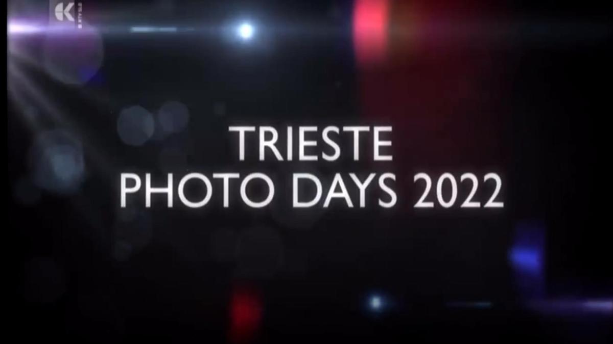 Trieste Photo Days 2022 su TV Koper Capodistria Trieste Photo Days